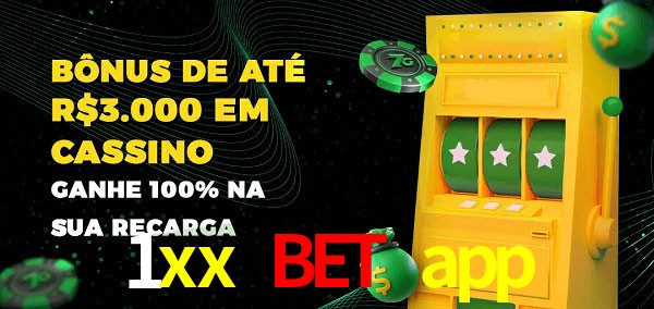1xx bet app melhor bônus de depósito